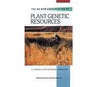 The Ex Situ Conservation Of Plant Genetic Resources