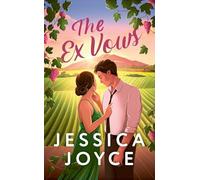 The Ex Vows: Par l'autrice de You With a View