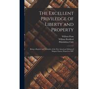 The Excellent Priviledge Of Liberty And Property