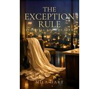 The Exception Rule: Never fall for the Enemy