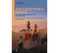 The Exceptional North: Past and Present Perspectives on Nordicness