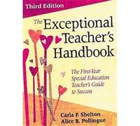 The Exceptional Teacher's Handbook Alice B. Pollingue, Carla F. Shelton (Auteur)