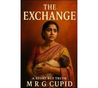 The Exchange: A Story but Truth