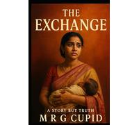 The Exchange: A Story but Truth