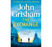 The Exchange: After The Firm – Le plus grand Grisham depuis plus d'une décennie – Hachette Pratique