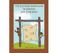 The Exciting Adventures of Stephan and Long Sean
