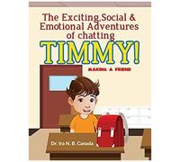 The Exciting Social And Emotional Adventures Of Chatting Timmy!