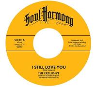 The Exclusive / The D C Blossoms - The Exclusive / The D C Blossoms I Still Love You / This Is Your Last Chance