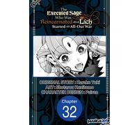 The Executed Sage Who Was Reincarnated as a Lich Started an All-Out War #032 - Yuki Karaku - Manga UP! - ebook (ePub illustré) - Livre