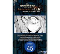 The Executed Sage Who Was Reincarnated as a Lich Started an All-Out War #045 - Yuki Karaku - Manga UP! - ebook (ePub illustré) - Livre