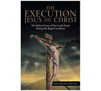 The Execution Of Jesus The Christ