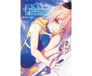 The Executioner and Her Way of Life Vol. 1 by Mato Sato Mato Sato (Auteur)