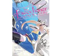 The Executioner and Her Way of Life, Vol. 6 (manga)