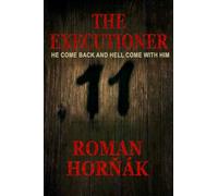 The Executioner: He come back and hell come with him