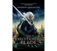 The Executioner's Blade - Andrew Knighton - Wizard's Tower Press - ebook (ePub) - Livre