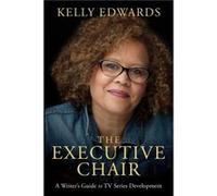 The Executive Chair by Kelly Edwards Kelly Edwards (Auteur)