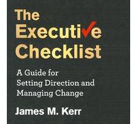 The Executive Checklist: A Guide for Setting Direction and Managing Change