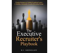 The Executive Recruiter's Playbook