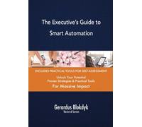 The Executive’s Guide to Smart Automation