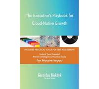 The Executive’s Playbook for Cloud-Native Growth