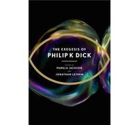 The Exegesis Of Philip K Dick (Paperback) Philip K Dick, (Auteur)