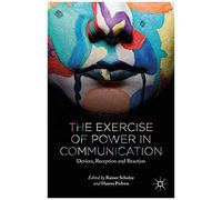 The Exercise Of Power In Communication