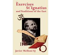 The Exercises of St Ignatius of Loyola and the Traditions of the East