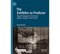 The Exhibitor As Producer