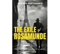 The Exile Of Rosamunde: Echoes Of War And Freedom: A Summer Of Secrets