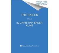 The Exiles: A Novel