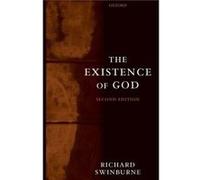 The Existence of God Richard Swinburne (Auteur)