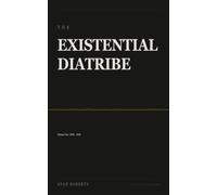 The Existential Diatribe