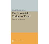 The Existentialist Critique Of Freud