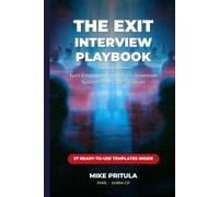 The Exit Interview Playbook: Turn Employee Exits Into a Retention System That Cuts Turnover