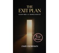 The Exit Plan: Leaving a Narcissist