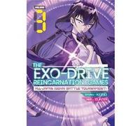 THE EXODRIVE REINCARNATION GAMES AllJapan Isekai Battle Tournament Vol. 3 by Keiso Keiso (Auteur)