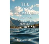 The Exodus Liberation: How God Outlawed Slavery From the Start