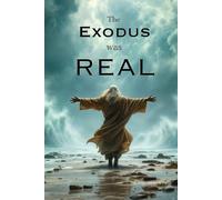 The Exodus was Real