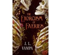 The Exorcism of Faeries