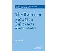 The Exorcism Stories In Luke-Acts