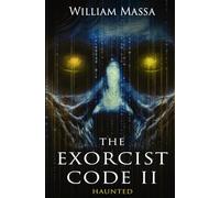 The Exorcist Code 2: Haunted