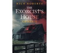 The Exorcist's House: Genesis