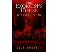 The Exorcist's House: Resurrection