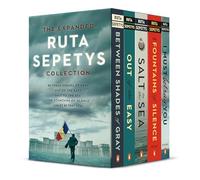 The Expanded Ruta Sepetys Collection: Between Shades of Gray / Out of the Easy / Salt to the Sea / The Fountains of Silence / I Must Betray You