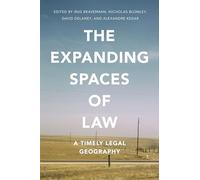 The Expanding Spaces of Law: A Timely Legal Geography
