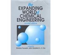 The Expanding World of Chemical Engineering John Garside, Liang-Shih Fan, Shintaro Furusaki (Auteur)
