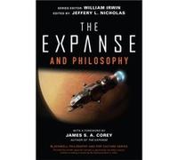 The Expanse and Philosophy The Expanse and Philosophy (Auteur)