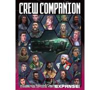 The Expanse RPG: Crew Companion: Occupations, Equipment and Character Options