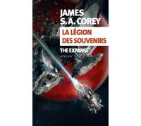 The Expanse - Tome 10 - La Légion Des Souvenirs