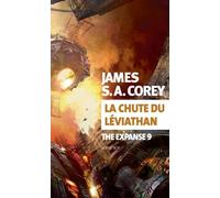The Expanse - Tome 9 - La Chute Du Léviathan